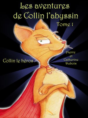 cover image of LES AVENTURES DE COLLIN L'ABYSSIN   Collin le héros